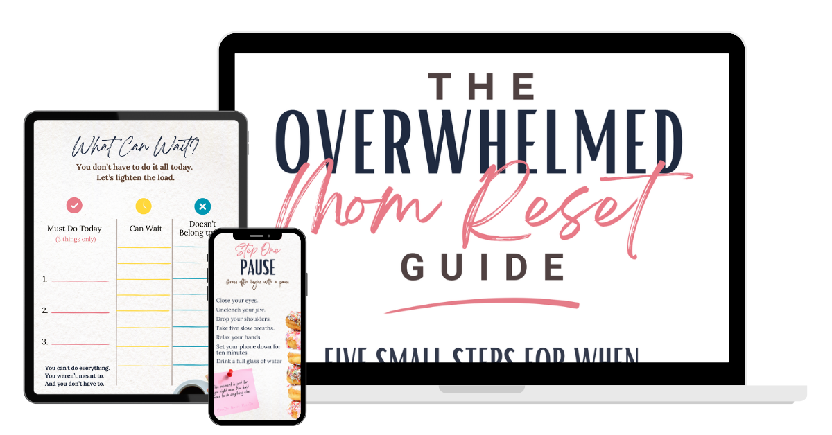 Laptop, tablet, and cell phone showing different pages of The Overwhelmed Mom Reset Guide